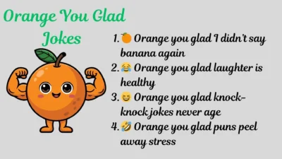 Orange You Glad Jokes